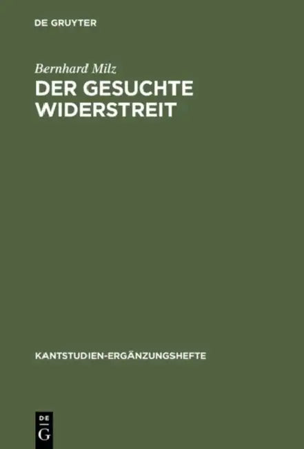Der gesuchte Widerstreit by Bernhard Milz