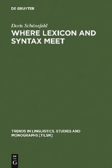 Where Lexicon and Syntax meet by Doris Schönefeld