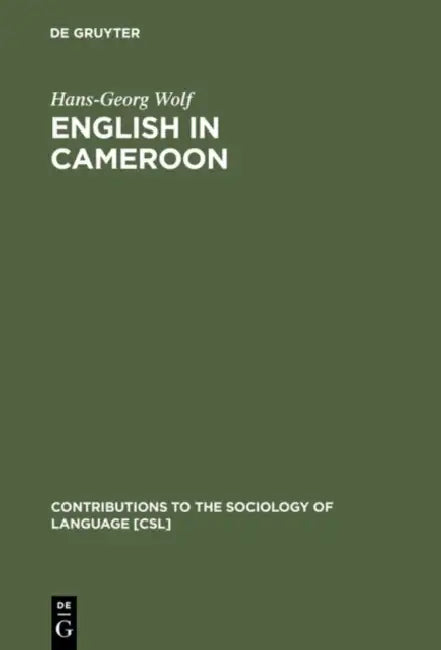 English in Cameroon by Hans-Georg Wolf