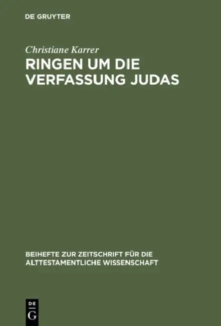 Ringen um die Verfassung Judas by Christiane Karrer