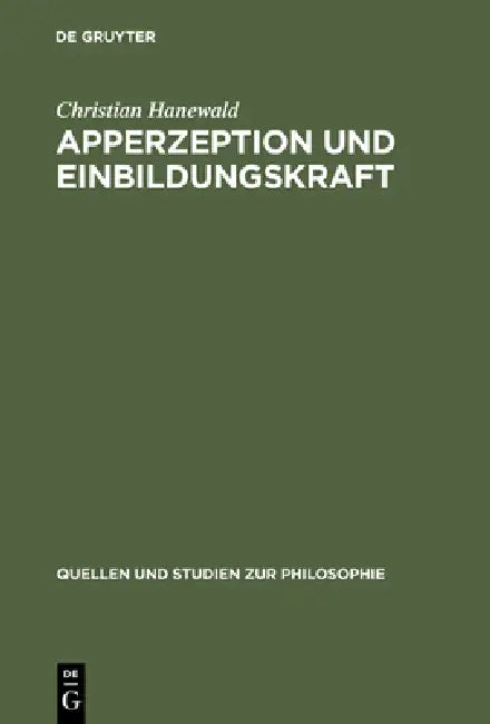 Apperzeption und Einbildungskraft by Christian Hanewald