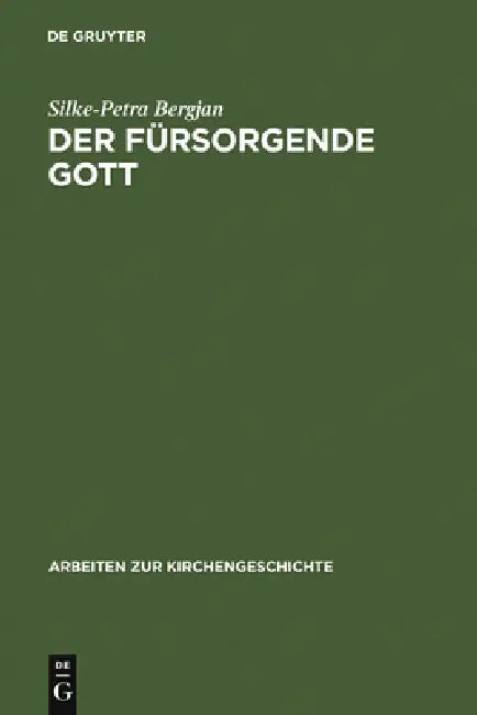Der fürsorgende Gott by Silke-Petra Bergjan