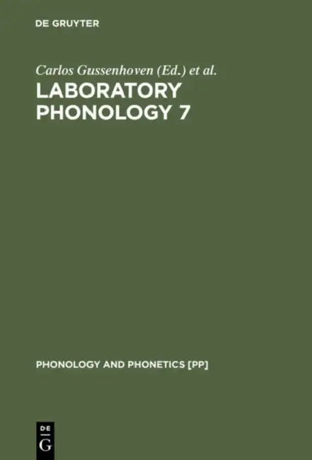 Laboratory Phonology 7 by Carlos Gussenhoven, Natasha Warner