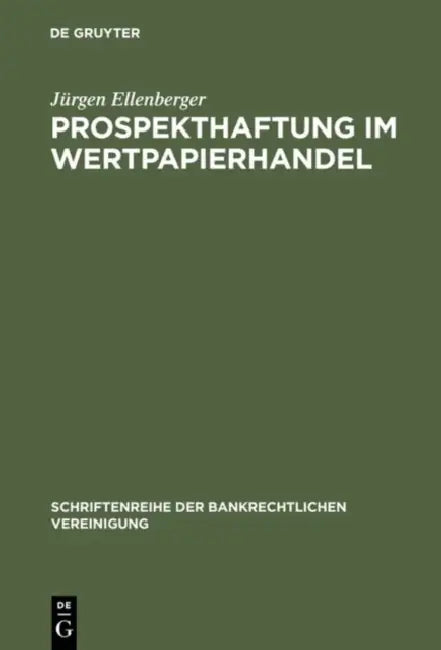 Prospekthaftung im Wertpapierhandel by Jürgen Ellenberger
