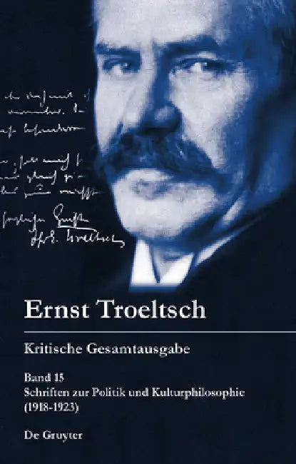 Schriften Zur Politik Und Kulturphilosophie (1918-1923) by Hübinger, Gangolf