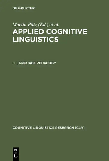 Language Pedagogy by Martin Pütz, Susanne Niemeier, René Dirven