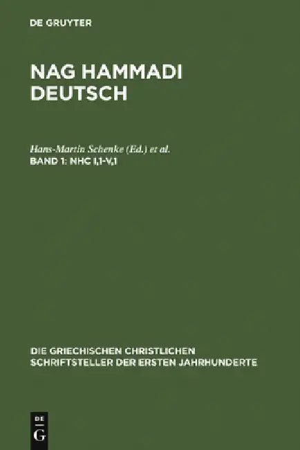 Nhc I,1-V,1: (Koptisch-Gnostische Schriften, 2) by Hans-Martin Schenke, Hans-Gebhard Bethge, Ursula Ulrike Kaiser