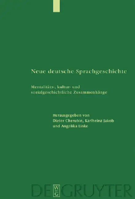 Neue deutsche Sprachgeschichte by Dieter Cherubim, Karlheinz Jakob, Angelika Linke