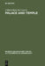Palace and Temple: A Study of Architectural and Verbal Icons by Clifford Mark McCormick
