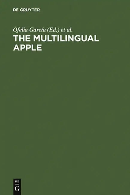 The Multilingual Apple by Ofelia Garcia
