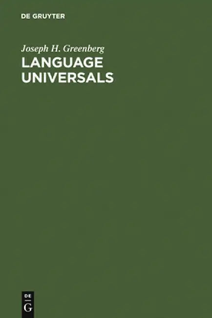Language Universals: With Special Reference to Feature Hierarchies by Joseph H. Greenberg