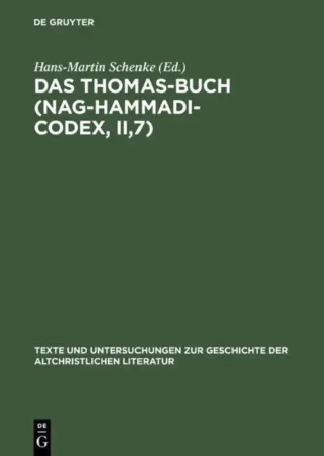 Das Thomas-Buch (Nag-Hammadi-Codex, II,7) by Hans-Martin Schenke