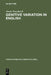 Genitive Variation in English: Conceptual Factors in Synchronic and Diachronic Studies by Anette Rosenbach