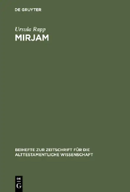 Mirjam: Eine Feministisch-Rhetorische Lektüre Der Mirjamtexte in Der Hebräischen Bibel by Ursula Rapp