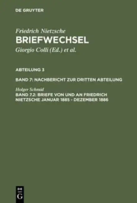 Briefe Von Und an Friedrich Nietzsche Januar 1885 - Dezember 1886 by Holger Schmid, Norbert Miller