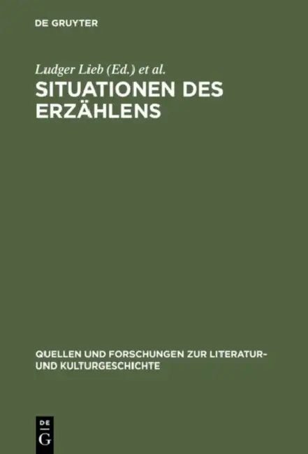 Situationen Des Erzählens: Aspekte Narrativer PRAXIS Im Mittelalter by Ludger Lieb, Stephan Müller