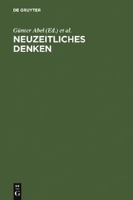 Neuzeitliches Denken: Festschrift Für Hans Poser Zum 65. Geburtstag by Günter Abel, Hans-Jürgen Engfer, Christoph Hubig