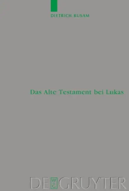 Das Alte Testament bei Lukas by Dietrich Rusam