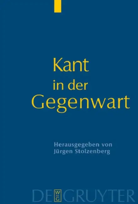 Kant in der Gegenwart by Jürgen Stolzenberg