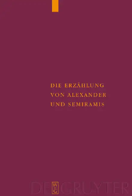Die Erzählung von Alexander und Semiramis by Ulrich Moennig