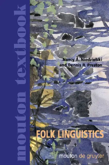 Folk Linguistics by Nancy a. Niedzielski