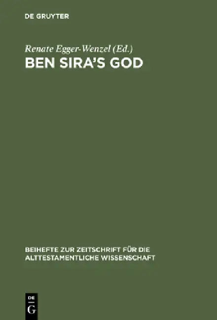 Ben Sira's God by Renate Egger-Wenzel