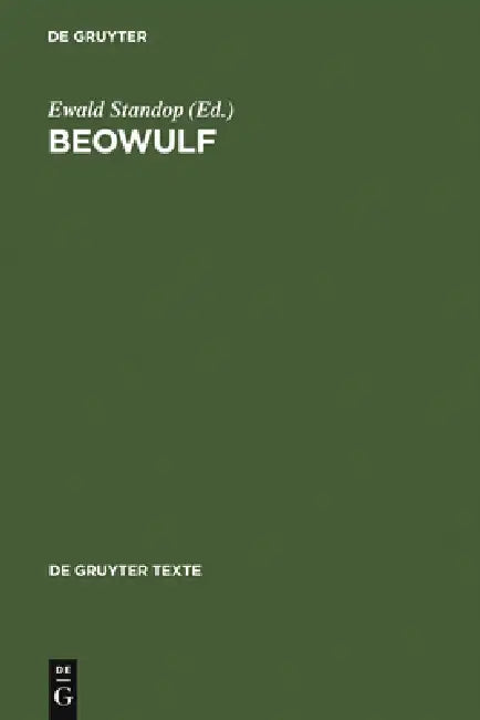 Beowulf: Eine Textauswahl Mit Einleitung, Übersetzung, Kommentar Und Glossar by Ewald Standop