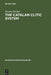 The Catalan Clitic System: A Diachronic Perspective on Its Syntax and Phonology by Susann Fischer