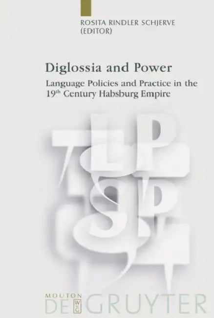 Diglossia and Power by Rosita Rindler Schjerve