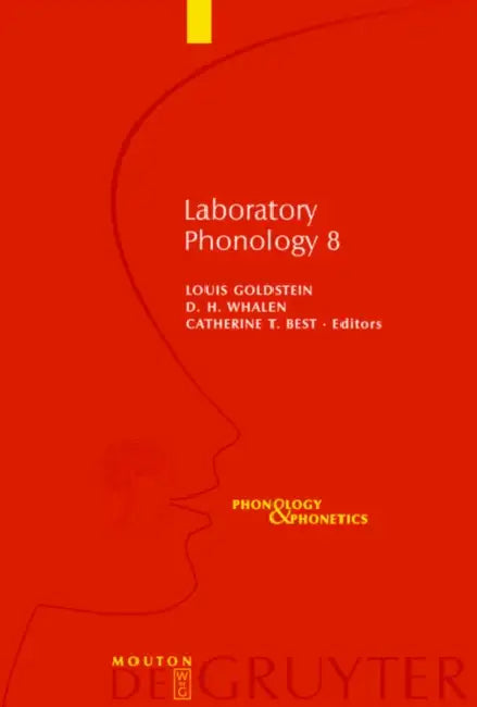 Laboratory Phonology 8 by Louis Goldstein, D. H. Whalen, Catherine T. Best