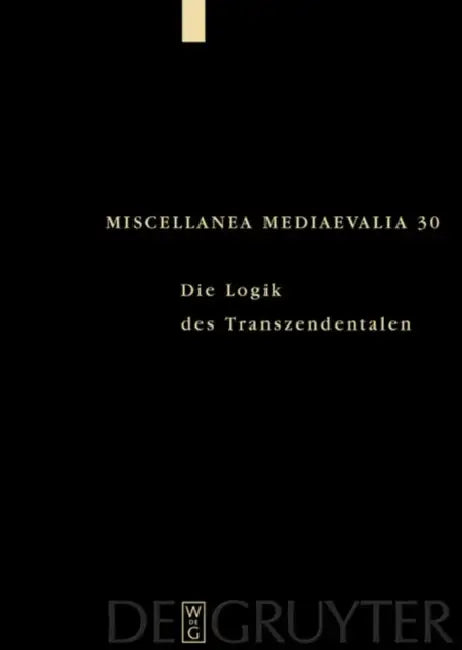 Die Logik des Transzendentalen by Martin Pickavé