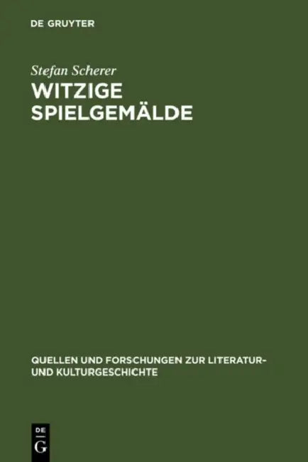 Witzige Spielgemälde: Tieck Und Das Drama Der Romantik by Stefan Scherer