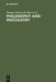Philosophy and Psychiatry by Thomas Schramme
