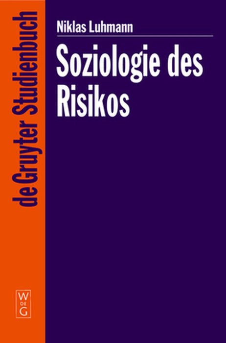 Soziologie Des Risikos by Niklas Luhmann