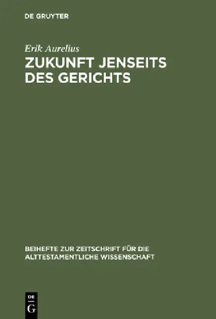 Zukunft jenseits des Gerichts by Erik Aurelius