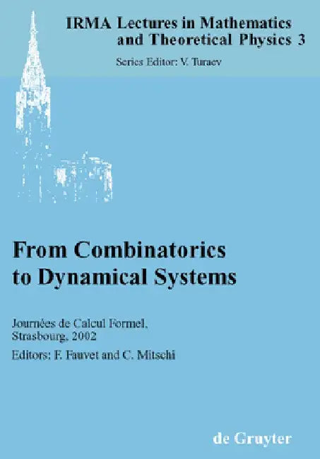 From Combinatorics to Dynamical Systems: Journées de Calcul Formel, Strasbourg, March 22-23, 2002 by Frederic Fauvet