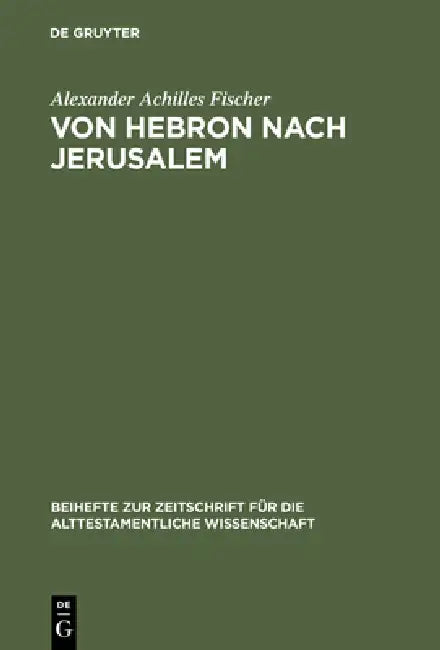 Von Hebron nach Jerusalem by Alexander Achilles Fischer