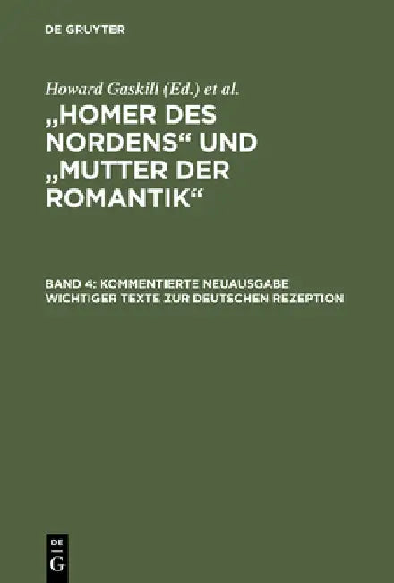 Kommentierte Neuausgabe Wichtiger Texte Zur Deutschen Rezeption by Howard Gaskill, Wolf Gerhard Schmidt