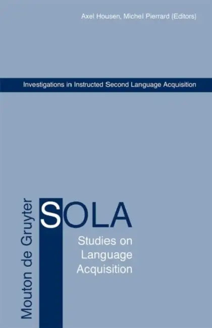 Investigations in Instructed Second Language Acquisition by Alex Housen, Michel Pierrard