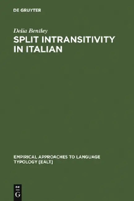 Split Intransitivity in Italian by Delia Bentley