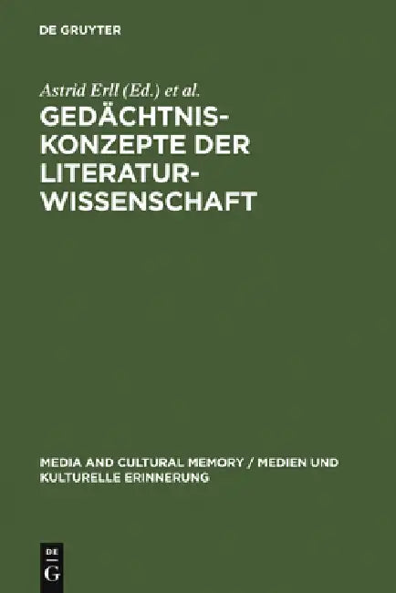 Gedächtniskonzepte der Literaturwissenschaft by Astrid Erll, Ansgar Nünning, Hanne Birk