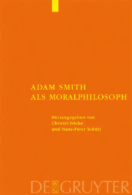 Adam Smith als Moralphilosoph by Christel Fricke, Hans-Peter Schütt