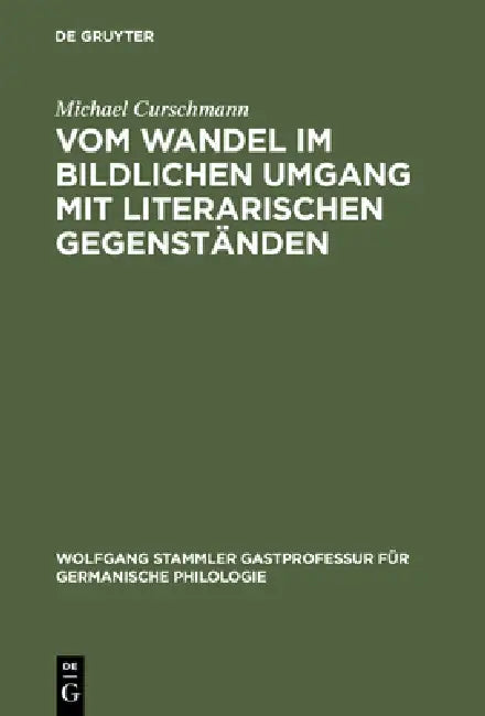 Vom Wandel Im Bildlichen Umgang Mit Literarischen Gegenstanden: Rodenegg, Wildenstein Und Das Flaarsche Haus in Stein Am Rhein by Michael Curschmann