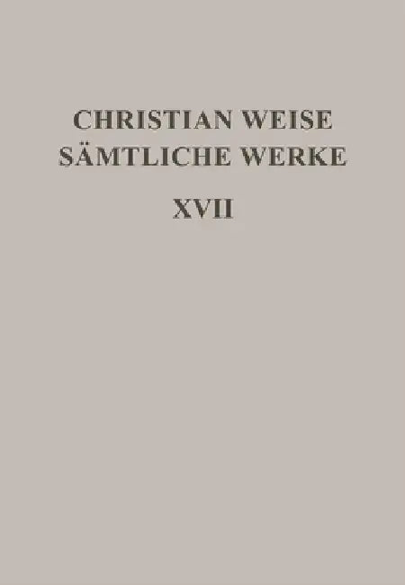 Romane I: [Die Drey Haupt-Verderber in Teutschland/Vorgestellet Von Siegmund Gleichviele] by Christian Weise, Hans-Gert Roloff, Gerd-Hermann Susen