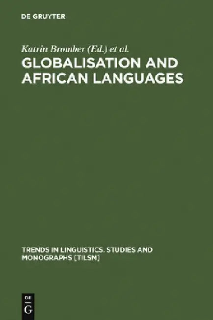 Globalisation and African Languages by Katrin Bromber