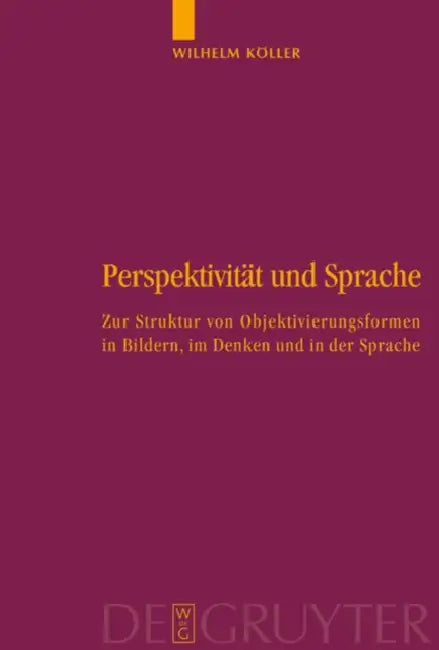 Perspektivität und Sprache by Wilhelm Köller