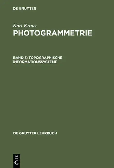 Topographische Informationssysteme by Karl Kraus