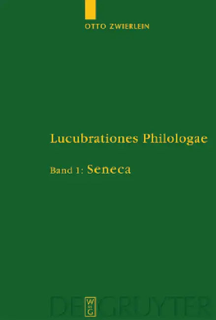 Lucubrationes Philologae, Band 1, Seneca by Rainer Jakobi, Rebekka Junge, Christine Schmitz