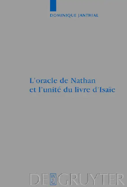 L'oracle de Nathan et l'unité du livre d'Isaïe by Dominique Janthial