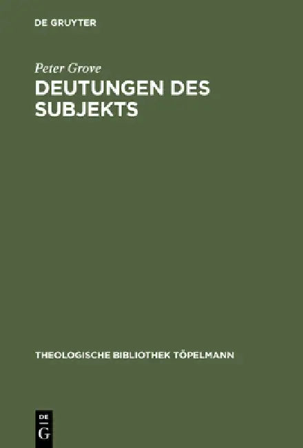 Deutungen des Subjekts by Peter Grove